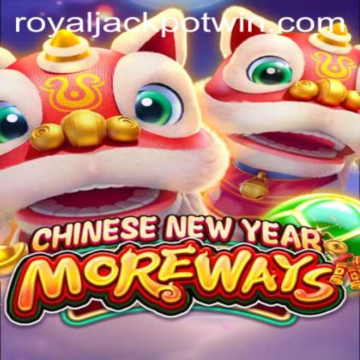 Unlocking the Excitement of CHINESENEWYEARMOREWAYS: Your Guide to Winning the Royal Jackpot