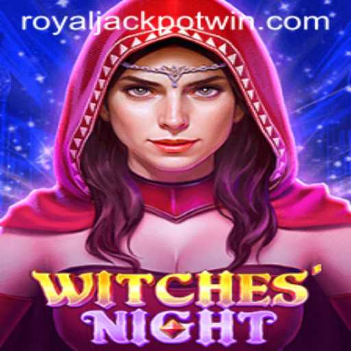 WitchesNight: Unveiling the Enchanting World of Royal Jackpot Gaming